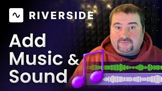 How to Add Background Music and Sound in Riverside.fm