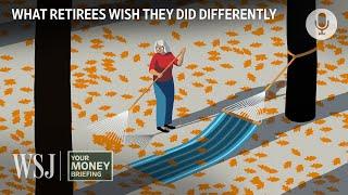 How to Retire Better | WSJ Your Money Briefing