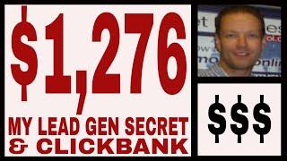 My Lead Gen Secret Review - $1,276.00 In ClickBank Commissions.