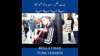 BELLA CHAO - TURK VERSION