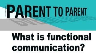 What is functional communication?