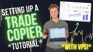 Setting up a TRADE SIGNALS COPIER on a VPS (Tutorial) | The CopyTrader