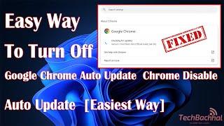 How To Turn Off Google Chrome Auto Update  Chrome Disable Auto Update  [Easiest Way]