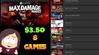 Fanatical Max Damage Bundle || 8 Good Games for $3.50