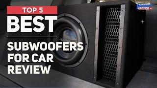 5 Best Subwoofers for Car to Buy in 2024 [ Top Rated Models ]