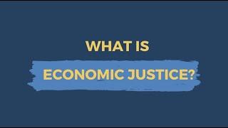 What is Economic Justice?