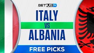 Italy vs Albania | EURO 2024 Expert Predictions, Soccer Picks & Best Bets