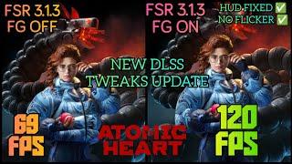 Atomic Heart DLC 3 FSR 3.1.3 FG + DLSS 4 Installation |Mod Link |  Tutorial