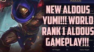 NEW ALDOUS Yumi!!! WORLD RANK 1 ALDOUS GAMEPLAY!!! Mobile Legends