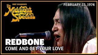 Come And Get Your Love - Redbone | The Midnight Special