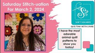 Saturday Stitch-uation March 2, 2024 - quilting updates, new patterns, mystery quilt box info, quilt