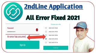 2ndLine Application An Error Has Occurred Problem Solved 2ndline app all error fixed 2021