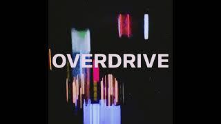 OVERDRIVE (Ely Oaks & Jaxomy Remix)