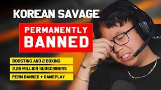 THE KOREAN SAVAGE PERMANENTLY BANNED