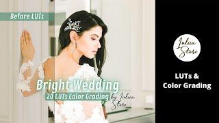 Color Grading Bright Wedding LUTs for Premiere Pro, Adobe Photoshop, Affinity Photo, FREE mobile VN