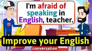 Improve English Speaking Skills Everyday (Tips to speak in English) English Conversation Practice