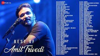 Best Of Amit Trivedi | 86 Superhit songs | 6 hours nonstop