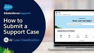 How To Submit a Case | Salesforce Support