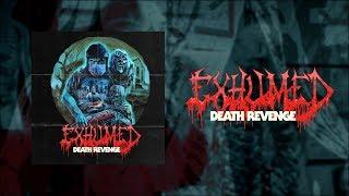 EXHUMED - Death Revenge [FULL ALBUM STREAM]