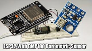 ESP32 with BMP180 Barometric Sensor||Tomson electronics