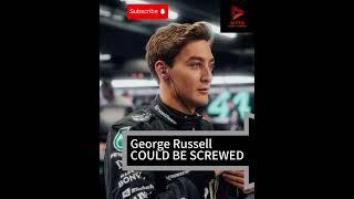 George Russell COULD BE SCREWED ️ - F1 #f1 #formula1