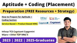 How to Prepare for Aptitude + Coding (Placement) | Infosys TCS Wipro | 2023 | 2022 | 2024-Graduates