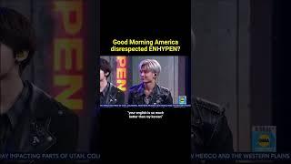 Good Morning America disrespected ENHYPEN?  #kpop