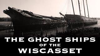 Hesper and Luther Little - The "Ghost Ships" of Wiscasset, Maine