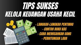 BINGUNG KELOLA UANG USAHA? Ikuti tips ini agar sukses kelola keuangan usaha