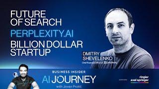 AI Journey | Future of Search. Billion Dollar Startup. Perplexity. With Dmitry Shevelenko