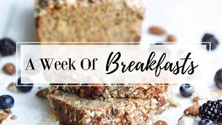 A Week of Breakfasts #1 || Gluten- Free, Dairy-Free, & Healthy