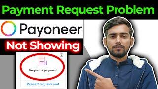 Payoneer Payment Request Option Not Showing | Payoneer Account Verification 2024