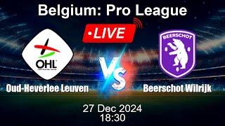  LIVE: Oud-Heverlee Leuven vs Beerschot Wilrijk - Football Live Score - Belgian Pro League