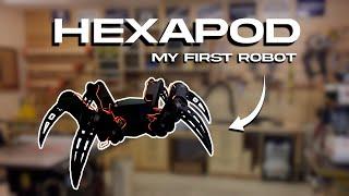 How I Built my First Robot - Hexapod Deep Dive