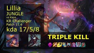 Lillia Jungle vs Kayn - KR Challenger 17/5/8 Patch 11.4 Gameplay // [롤] 릴리아 vs 케인 정글