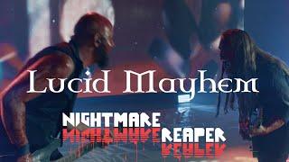 Lucid Mayhem - Nightmare Reaper (Music Video)