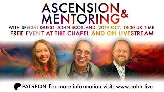 Ascension and Mentoring LIVE with John Scotland!