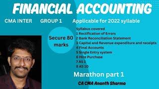 CMA Inter Group 1 Financial Accounting Marathon Part 1 by CA CMA Ananth Sharma sir