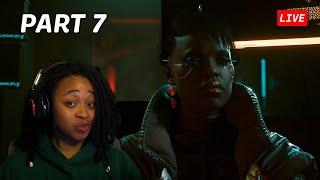  MY 1ST PLAYTHROUGH OF CYBERPUNK | Part 7 - Cyberpunk 2077