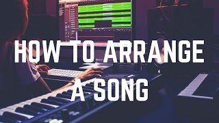 Logic pro X - How to Arrange Music (Arrangement Tips & Tricks) | 2025