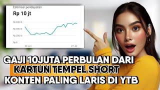 BUKTI NYATA BRO‼️ Gajian Dari Short 10Juta /Bulan Dari Konten Kartun Tempel | Buatnya Mudah