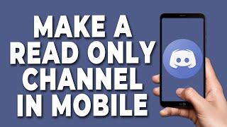 How to make a read only channel in discord mobile 2023