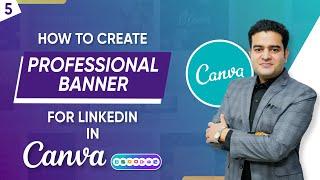 How to create a LinkedIn Banner on Canva | Canva Banner Tutorial | Canva Tutorial for Beginners