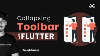 Collapsing Toolbar | Flutter for Beginners | GeeksforGeeks Development