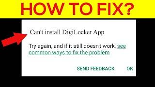 How To Fix Can't Install DigiLocker App Error On Google Playstore Android & Ios - Cannot Install App