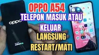 OPPO A54 HP SERVICING PHONE IN OR OUT IMMEDIATELY RESTART | VOLUME RAISED IMMEDIATELY RESTART