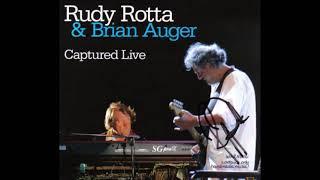 RUDY ROTTA & BRIAN AUGER – Captured Live (2005) [FULL ALBUM]