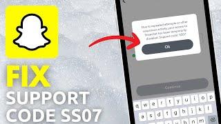 How To FIX Snapchat Error Code SS07 (Quick FIX!)