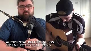 Accidental Belterism Jigs - Ross Miller and Craig Irving