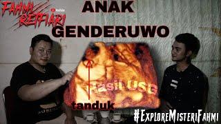 ANAK GENDERUWO YANG LAHIR DARI MANUSIA INI HASIL USG NYA | EXPLORE MISTERI FAHMI